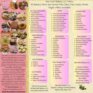 May include: A menu for Bee Well Bakery LLC featuring a collage of various baked goods on the left and categorized lists of dietary-specific items including Keto, Sugar Free, High Protein, AIP/Paleo, Low FODMAP, and Sour Dough options.