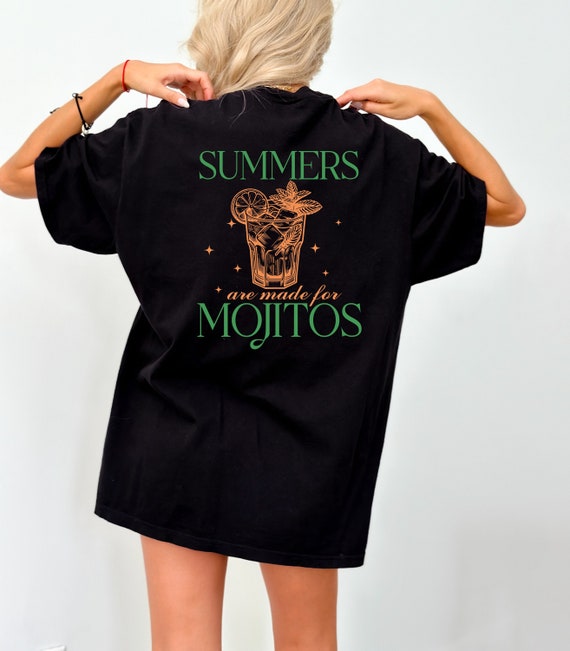 Shirt Summers are made for Mojitos Sommer Mojito Cocktail custom T Shirt Design als Geschenk fur Freundin oder Freund good vibes Etsy
