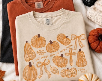 Comfort Colors® I Will Praise Him in Every Season Shirt, Christian Pumpkin Shirt, Psalm 146:2 Shirt, Religious Fall Shirt, Bible Verse Shirt