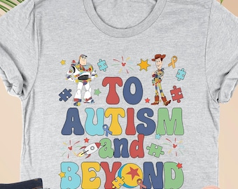 Autism Awareness Shirt, Buzz Lightyear And Woody To Autism And Beyond Shirt, Support Autism Tee, Toy Story Autism Shirt,Neurodiversity Shirt
