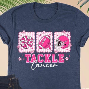Tackle Cancer Shirt, Breast Cancer Awareness Shirt, Football Breast Cancer Shirt, Pink Ribbon Shirt, Women Cancer Shirt, Breast Cancer Month