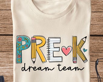 Pre-K Teacher Shirt, Pre-K Dream Team T-shirt, Pre-K Squad Tees, Teacher Team Shirts, Back To School Teacher Shirt, Preschool Crew Shirts