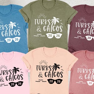 Turks And Caicos 2026 Shirt, Summer Vacation Shirt, Friends Beach Trip Shirt, Family Trip Shirt, Tropical Girls Trip Shirt, Spring Break Tee