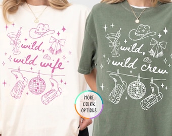 Comfort Colors® Custom Cowgirl Bachelorette Shirts, Wild Wild Wife Crew Shirt, Western Bachelorette Shirt, Matching Bachelorette Party Tee