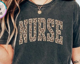 Comfort Colors® Leopard Nurse Shirt, Nurse Student Shirt, Nursing Shirt, Women Nurse Gift, RN Nurse Shirt, Nurses Week Gift, NICU Nurse Tee
