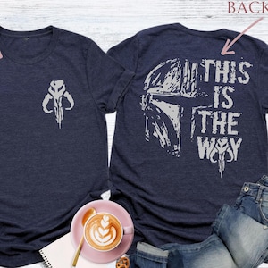 Star Wars This Is The Way Shirt, Mandalorian Shirt, This is the Way Tee, Galaxy&#39;s Edge Fans Gift, Star Wars Mens Shirt, Disney World Trip