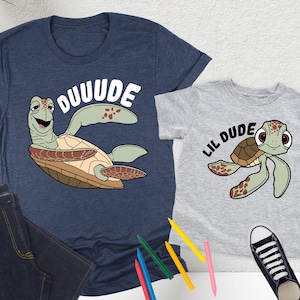 Dude And Lil Dude Shirt, Father And Son T-Shirt, Father Son Shirt, Disney Dad Shirt, Squirt Shirt, Disney Family Couple, Disney World Gift