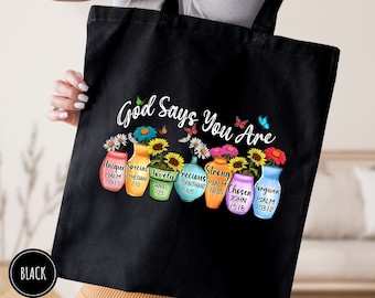 God Says You Are Tote Bag, Womens Christian Tote Bag, Church Tote Bag, Flowers Tote Bag, Christian Mom Gift, Woman Tote Bag, Christian Gift