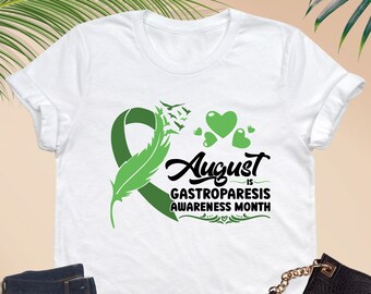 August Is Gastroparesis Awareness Month Shirt, Gastroparesis Awareness Shirt, In August We Wear Green, Green Ribbon Shirt, Gastroparesis Tee