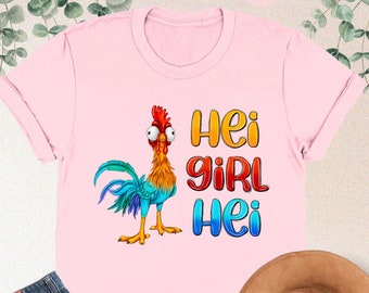 Hei Girl Hei Shirt, Moana Shirt, Disney Animal Shirt, Rooster Shirt, Disney Moana Shirt, Disney Women Sweatshirt, Moana Character Shirt