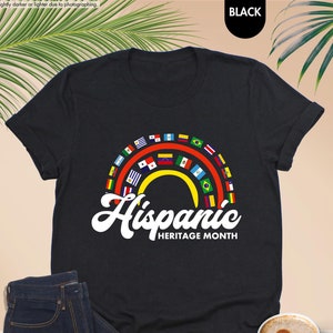 Hispanic Heritage Month Shirt, National hispanic Heritage Shirt, Latina Countries Flags Shirt, Hispanic History Shirt, Latina Power Gift