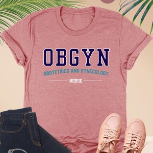 OBGYN Nurse Shirt, Obstetrics And Gynecology Nurse Shirt, Ob Nurse Shirt, Ob Gyn Nurse Shirt, Obgyn Nurse Gift, Nurse Sweatshirt,Nurse Gifts