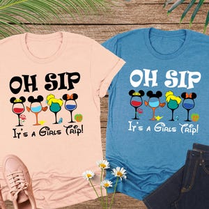 Oh Sip It&#39;s A Girls Trip Disney Princess Shirt, Girls Trip Shirt, Disney Epcot Trip, Disney Drinking Shirt, WDW Trip, Drinking Party Gift