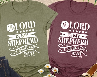 The Lord Is My Shepherd Shirt, Psalm 23, Cute Christian Shirt, Bible Verse Shirt, Jesus Shirt, Christian Apparel,Jesus Gift,Womens Christian