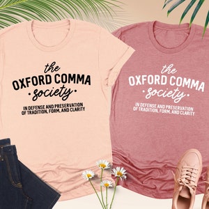 The Oxford Comma Society Shirt, Funny English Teacher Shirt, Grammar Teacher Shirt, Grammar Police Shirt, Punctuation Humor,Literature Shirt