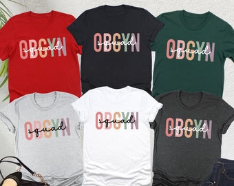 Shirt OBGYN-ploeg, cadeaus Obgyn, shirt verloskundige, T-shirt verloskunde en gynaecologie, cadeau verpleegkundige Obgyn, shirt gynaecoloog, T-shirt verloskundige, T-shirt verpleegkundige