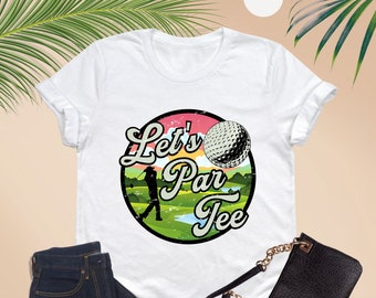 Maglietta Let's Par, Camicia da golf, Camicia da golfista, Regalo per golfista, Camicia da golf, Camicia per amante del golf, Maglietta sportiva, Camicia per papà golf, Regali di golf per lui