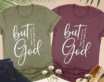 But God Shirt, There Was No Way But God Made A Way, Christian Shirt, Inspirational Shirt, Religious Shirt, Christian Gift,Christian Clothing