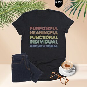 a t - shirt that says purposeful, meaningful, functional, individual,