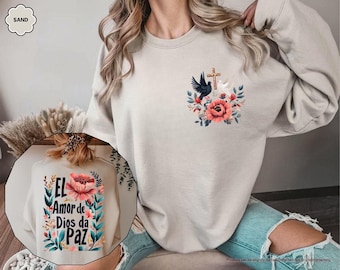 El Amor De Dios da Paz Sweatshirt, Christian Spanish Gift, Latina Christian Hoodie, Religious Spanish Women's Sweater, Hispanic Faith Hoodie
