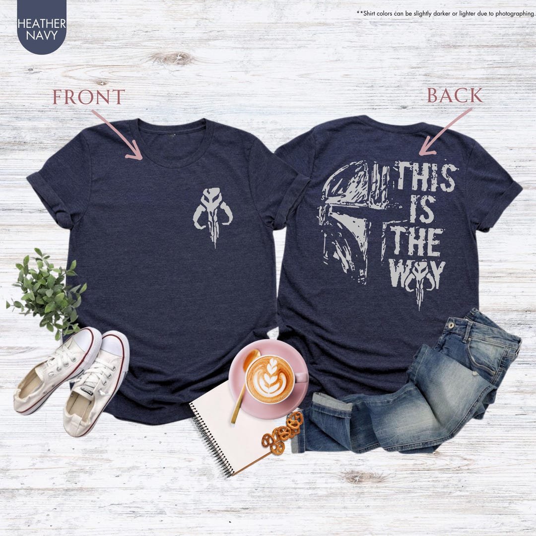 Star Wars This Is The Way Shirt, Mandalorian Shirt, This is the Way Tee, Galaxy's Edge Fan