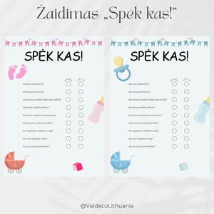 Può includere: Due stampabili di giochi per baby shower con il testo "Indovina chi!" in lituano. Uno presenta accenti rosa, impronte, un passeggino e un biberon. L'altro ha accenti blu, un ciuccio, un passeggino e un biberon.