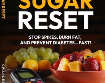 E-book Bloedsuikerspiegel resetten | Stop pieken, verbrand vet, voorkom diabetes | Insulineresistentie- en glucosecontroleplan (PDF-download)