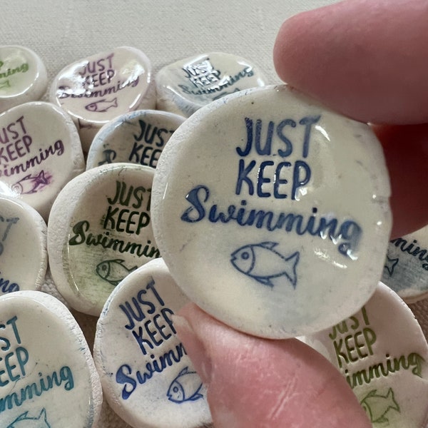 Just Keep Swimming |  Worry Stones, Ceramic, Inspirational Words, Rocks 1-1000 Qty. {other words available}