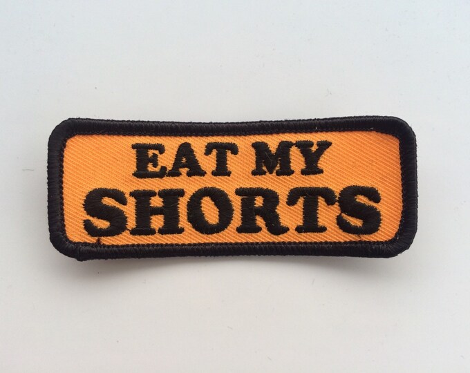 Eat My Shorts 70s Inspired Embroidered Patch Etsy