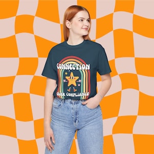 Connection Over Compliance Shirt, Neurodiversity Affirming Shirt, Autism Acceptance Shirt, Advocacy Shirt, SLP Shirt