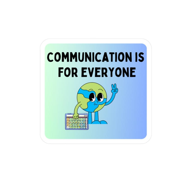 Communication Related Sticker Communication is for Everyone Sticker, Neurodiversity Affirming Sticker ...