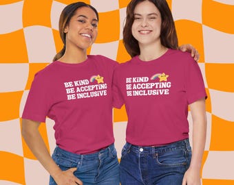 Be Kind Be Accepting Be Inclusive Shirt, Neurodiversity Affirming Shirt, Autism Acceptance Shirt, Kindness Shirt, Inclusion Shirt