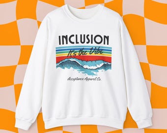Inklusion - Es ist das Vibe Sweatshirt, Inklusion Sweatshirt, Neurovielfalt Affirming Sweatshirt, Autismus Akzeptanz Hoodie, SLP Sweatshirt
