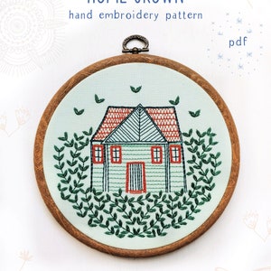 HOME GROWN pdf embroidery pattern, embroidery hoop art, cabin in the woods, cozy cottage, forest home, house and vines, tiny house design image 1