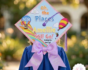 Oh The Places You’ll Go Graduation Cap Topper, Kindergarten Graduation Cap, Preschool Grad Cap, Class of 2026 Cap, Personalized Grad Cap