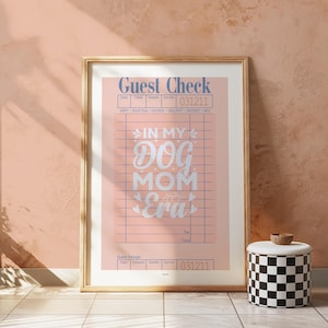 Dog Mom Era Guest Check Wydrukuj Ścienną Sztukę, Dekorację Dopaminą