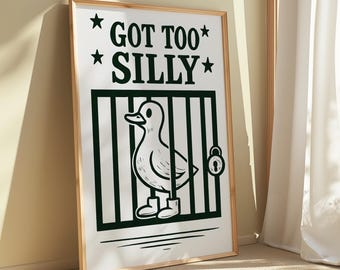 Goose Got Too Silly Wall Art, Silly Goose Print, Funny Duck Poster, Goose Theme Art, Quirky Goose, Goose Wedding, Trendy, Toilet Print
