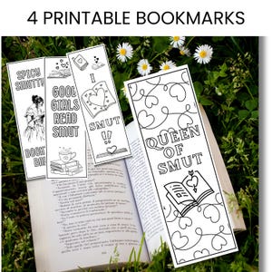 May include: Four printable bookmarks with black text and line art illustrations. The bookmarks feature phrases such as "Spicy Smutty" and "Queen of Smut." The bookmarks are on an open book and surrounded by greenery.