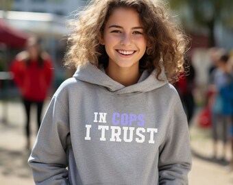 In Cops I Trust Youth Hooded Sweatshirt