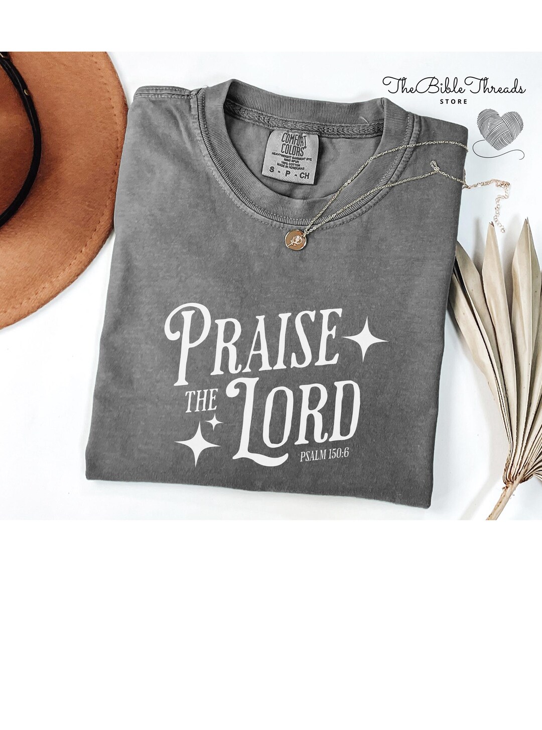 Bible Verse Comfort Colors Christian Shirt, Praise the Lord Tee ...