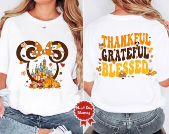Disney Thanksgiving Shirt, Thankful Grateful Blessed Shirt, Mickey Family Thanksgiving Shirt, Disney Happy Thanksgiving Minnie Fall Shirt