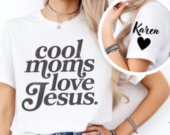 Cool Moms Love Jesus Comfort Shirt, Praying Mama, Religious Mom tshirt, Inspirational Mom Tee, Gift for Mom, Faithful Mother Gift