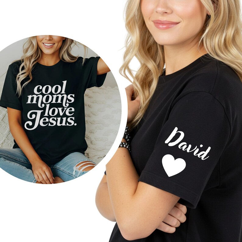 May include: Black t-shirt with the text "cool moms love Jesus" in white script. The sleeve features the name "David" and a white heart. The shirt is a casual, everyday wear item.
