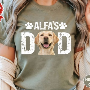 Custom Dog Dad Shirt, Custom Pet Shirt, Fathers Day Gift, Custom Dog Dad Shirt with Pet Names, Dog Owner Tee, Dog Lover Shirt, Dog Photo Tee