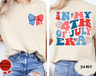 4th of July Shirt, Coquette In My 4th of July Era Shirt, Independence Day Shirt, Patriotic Shirt, 4th July Shirt, Fourth Of July Shirt,