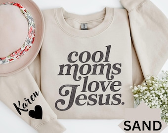 Cool Moms Love Jesus Comfort Shirt, Praying Mama, Religious Mom Sweatshirt, Inspirational Mom Tee, Gift for Mom, Faithful Mother Gift