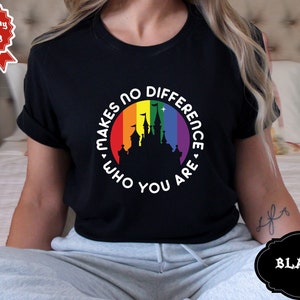 Makes No Difference Who You Are Shirt, Disney Love Is Love Shirt, Human Rights Shirt, Disney LGBTQ Shirt, Equality Shirt, Disney Pride Shirt