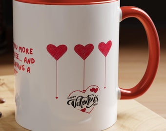 Funny Valentine's Day Mug | "I Love You More Than Coffee... And That's Saying A Lot!" | Romantic Gift for Coffee Lovers