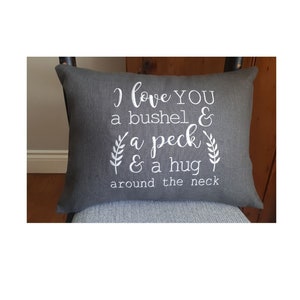 I love you a bushel and a peck and a hug around the neck embroidered pillow with custom colour options