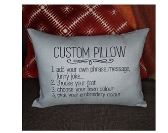 Custom Embroidered Linen Pillow. Personalized with your own phrase, quote or message